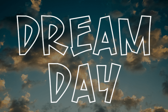 Dream Day Font for Modern Campaign Design