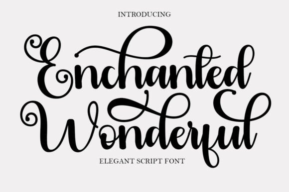 Enchanted Wonderful Font for Campaign Design