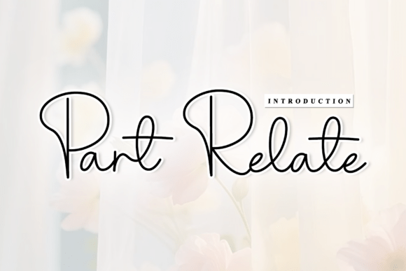 Part Relate Font: A Rhythmic Script for Modern Design